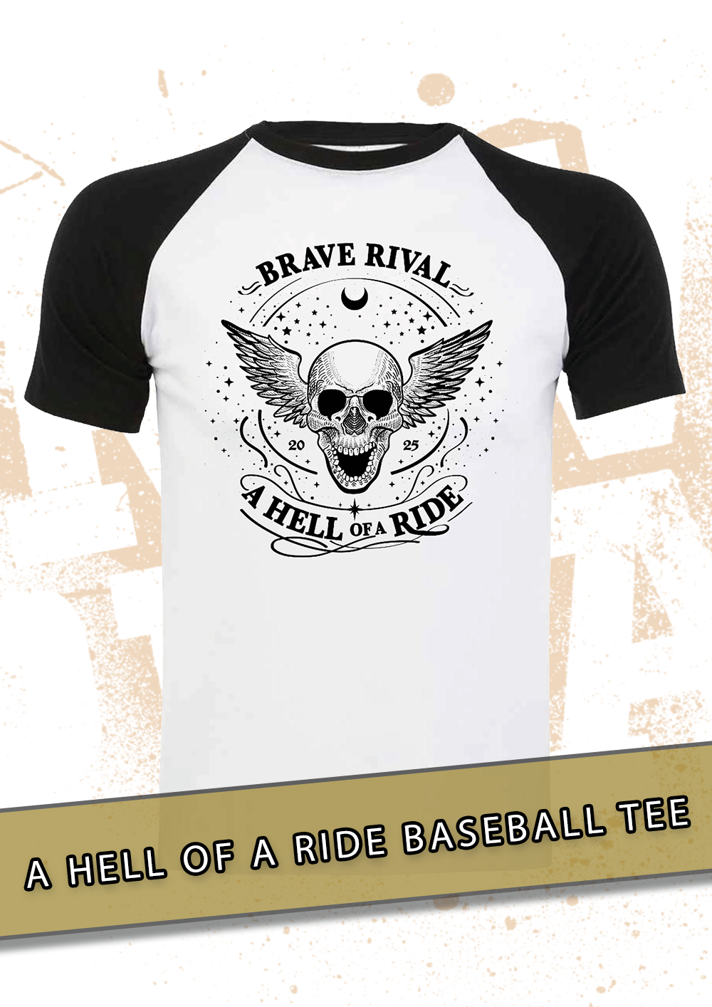 A Hell Of A Ride Baseball Tee PRE-ORDER