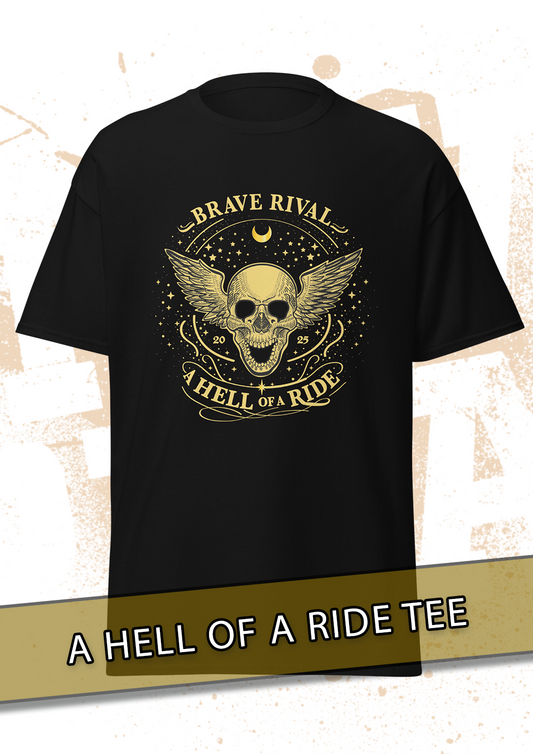 A Hell Of A Ride Black Tee PRE-ORDER