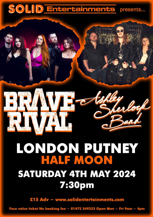 BRAVE RIVAL AT THE HALF MOON PUTNEY, 4/5/24 - SIGNED TICKETS